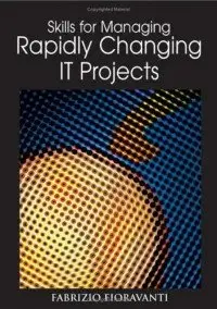 Skills for Managing Rapidly Changing It Projects (Repost)