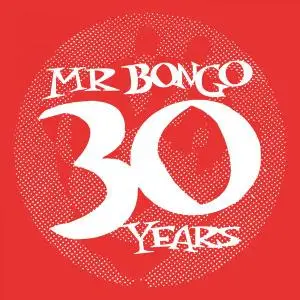 VA - 30 Years of Mr Bongo (Compiled by Mr Bongo) (2019)