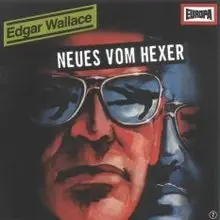 Edgar Wallace - Neues vom Hexer