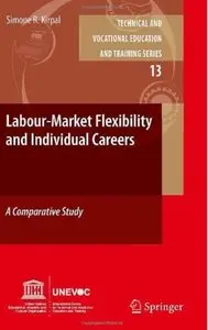 Labour-Market Flexibility and Individual Careers: A Comparative Study [Repost]