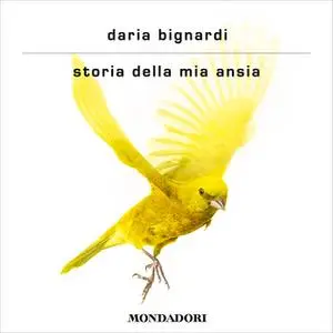 «Storia della mia ansia» by Daria Bignardi