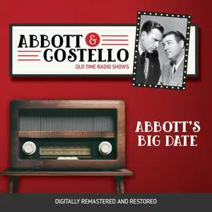 «Abbott and Costello: Abbott's Big Date» by John Grant, Bud Abbott, Lou Costello