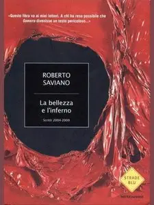 Saviano Roberto - La bellezza e l'Inferno