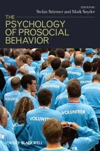 The Psychology of Prosocial Behavior: Group Processes, Intergroup Relations, and Helping (repost)