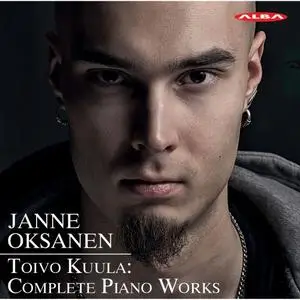Janne Oksanen - Kuula: Complete Piano Works (2019)