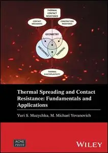 Thermal Spreading and Contact Resistance: Fundamentals and Applications