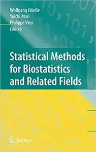 Statistical Methods for Biostatistics and Related Fields