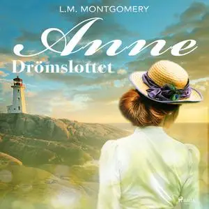 «Drömslottet» by L.M. Montgomery