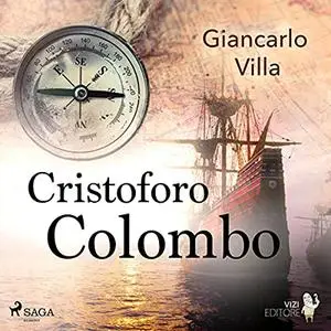 «Cristoforo Colombo» by Giancarlo Villa