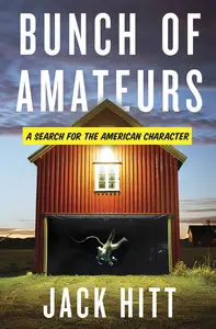 Bunch of Amateurs: A Search for the American Character