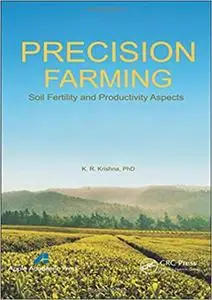 Precision Farming: Soil Fertility and Productivity Aspects