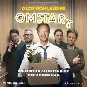 «Omstart : Konsten att bryta ihop och komma igen» by Olof Röhlander