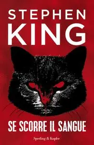 Stephen King - Se scorre il sangue