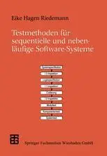 Testmethoden für sequentielle und nebenläufige Software-Systeme