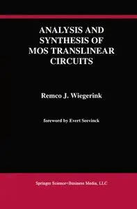 Analysis and Synthesis of MOS Translinear Circuits