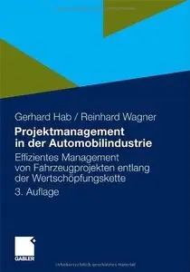 Projektmanagement in der Automobilindustrie: Effizientes Management von Fahrzeugprojekten (repost)