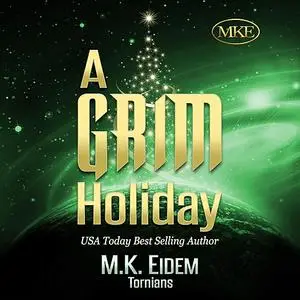 «A Grim Holiday» by M.K. Eidem