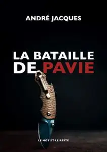 André Jacques, "La bataille de Pavie"