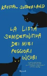 Krystan Sutherland - La lista semidefinitiva dei miei peggiori incubi