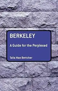 Berkeley: A Guide for the Perplexed (Guides For The Perplexed)