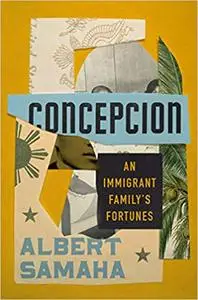 Concepcion: An Immigrant Family's Fortunes