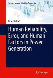 Human Reliability, Error, and Human Factors in Power Generation [Repost]