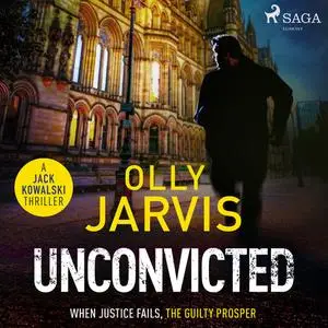 «Unconvicted» by Olly Jarvis