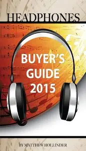 Headphones: Buyer's Guide 2015