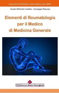 Orazio Michele Codella, Giuseppe Patuzzo - Elementi di reumatologia per il medico di medicina generale
