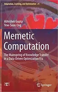 Memetic Computation: The Mainspring of Knowledge Transfer in a Data-Driven Optimization Era (Repost)