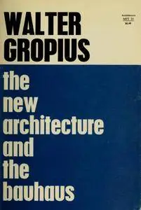 The New Architecture and the Bauhaus