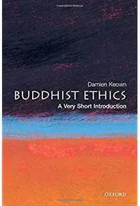 Buddhist Ethics: A Very Short Introduction [Repost]