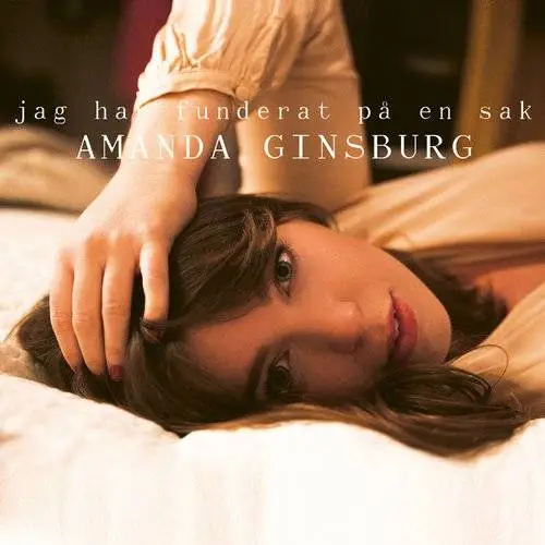 Amanda Ginsburg - Jag har funderat pa en sak (2018)