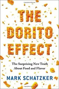 The Dorito Effect: The Surprising New Truth About Food and Flavor (repost)