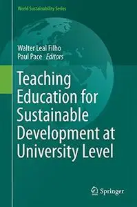 Teaching Education for Sustainable Development at University Level   [Repost]