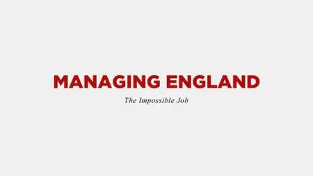 BBC - Managing England: The Impossible Job (2021)