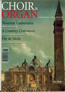 Choir & Organ - January/February 1999