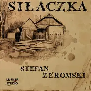 «Siłaczka» by Stefan Żeromski