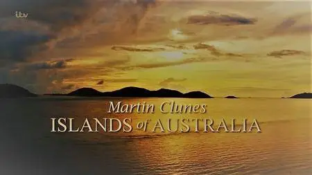 ITV - Martin Clunes: Islands of Australia Series 1 (2017)