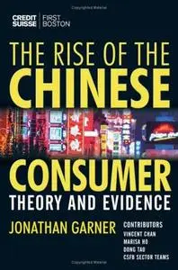 The Rise of the Chinese Consumer: Theory and Evidence