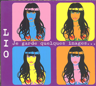 Lio - Je garde quelques images pour mes vies postérieures (2008)