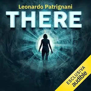 «There» by Leonardo Patrignani