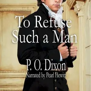 «To Refuse Such a Man» by P.O. Dixon