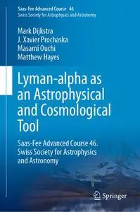 Lyman-alpha as an Astrophysical and Cosmological Tool (Repost)