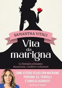 Samantha Vitali - Vita da matrigna