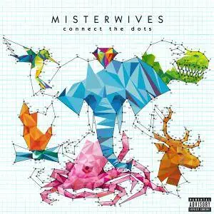 Misterwives - Connect the Dots (2017)