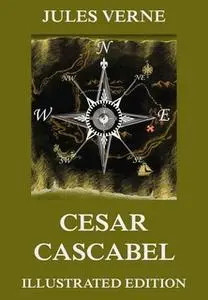 «Cesar Cascabel» by Jules Verne