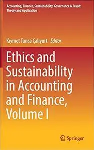 Ethics and Sustainability in Accounting and Finance, Volume I