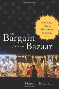 The Bargain from the Bazaar: A Family's Day of Reckoning in Lahore