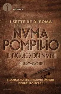 AA.VV. - Numa Pompilio. Il figlio dei numi. Il secondo re